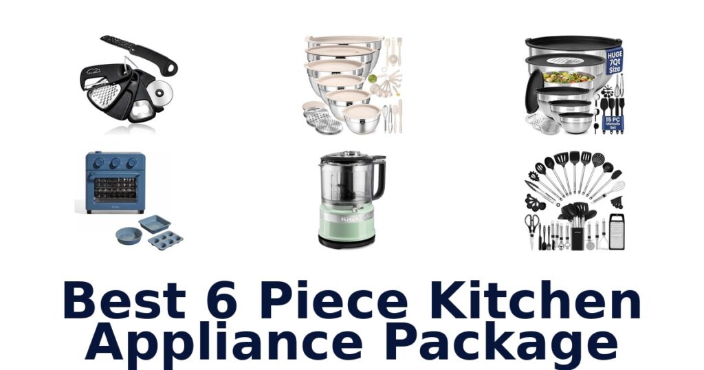 best 6 piece kitchen appliance package