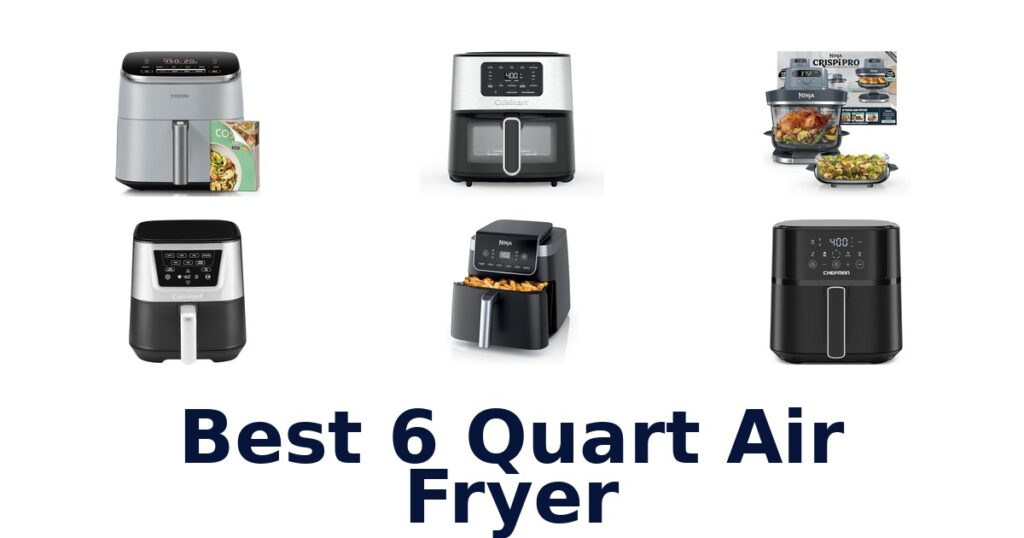 best 6 quart air fryer