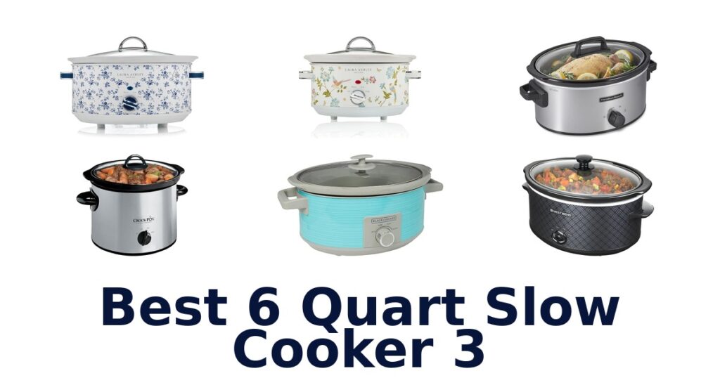 best 6 quart slow cooker 3