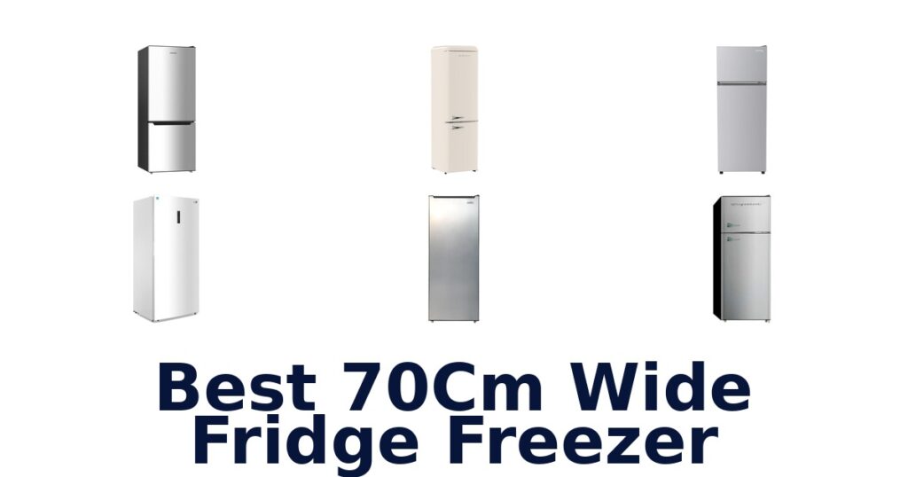 best 70cm wide fridge freezer