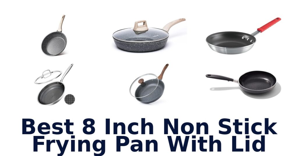 best 8 inch non stick frying pan with lid