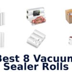 best 8 vacuum sealer rolls