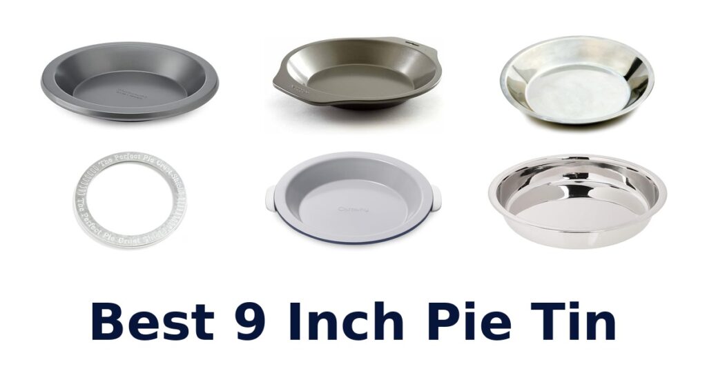 best 9 inch pie tin