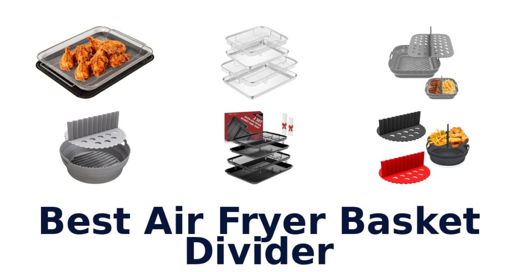 best air fryer basket divider