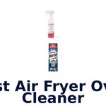 best air fryer oven cleaner
