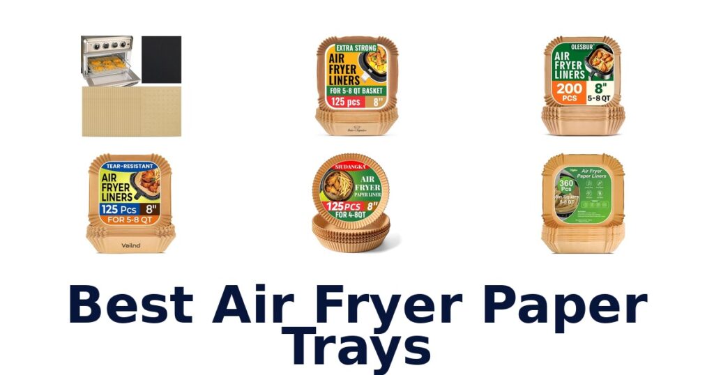 best air fryer paper trays