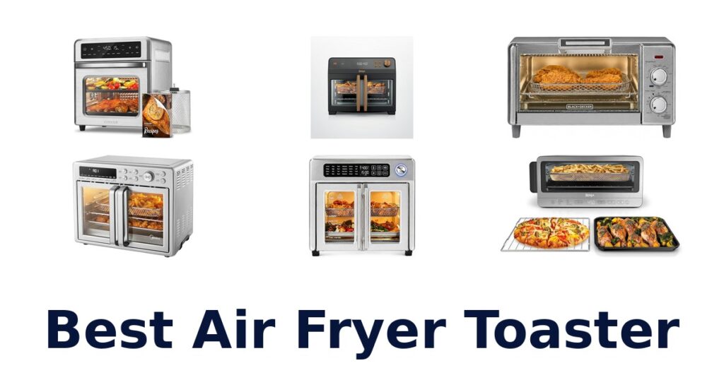 best air fryer toaster
