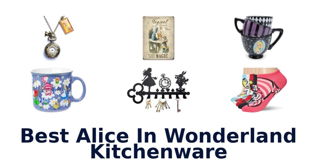 best alice in wonderland kitchenware