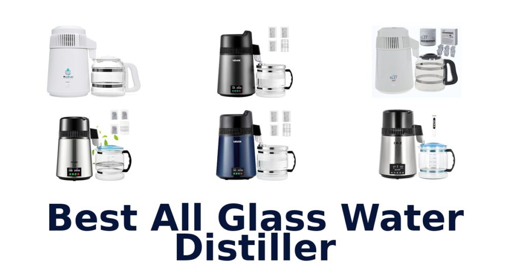 best all glass water distiller