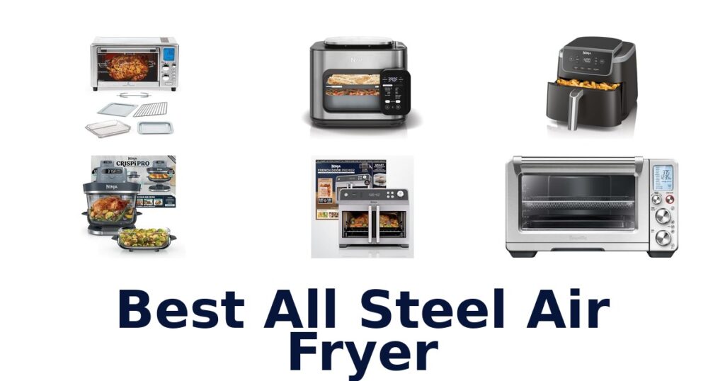 best all steel air fryer