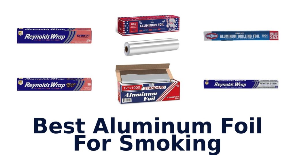 best aluminum foil for smoking