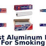 best aluminum foil for smoking