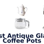 best antique glass coffee pots