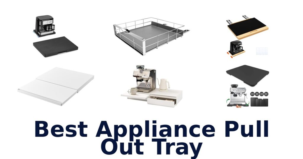 best appliance pull out tray