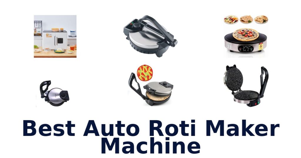 best auto roti maker machine