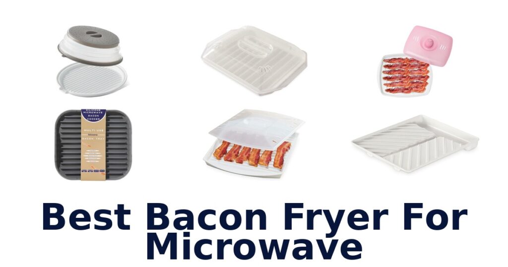 best bacon fryer for microwave