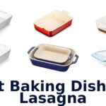 best baking dish for lasagna