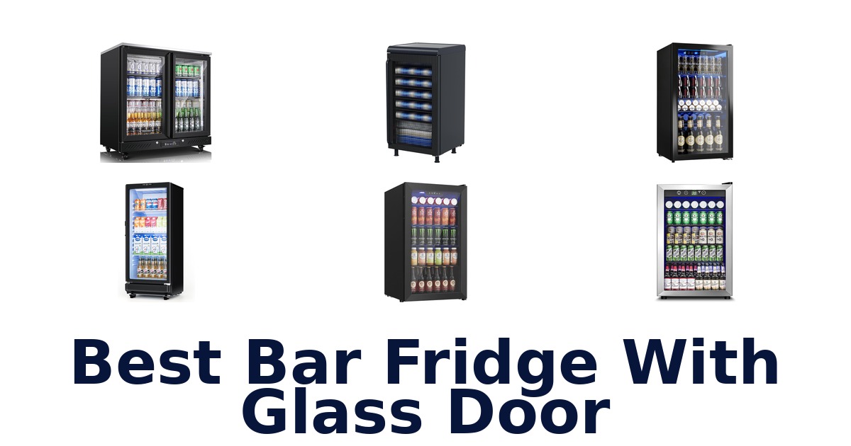 best bar fridge with glass door