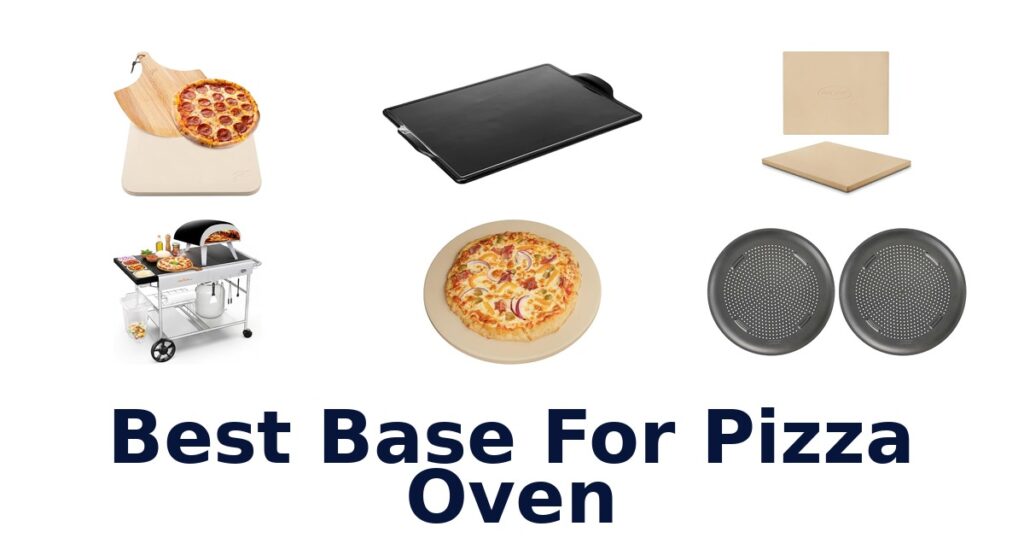 best base for pizza oven