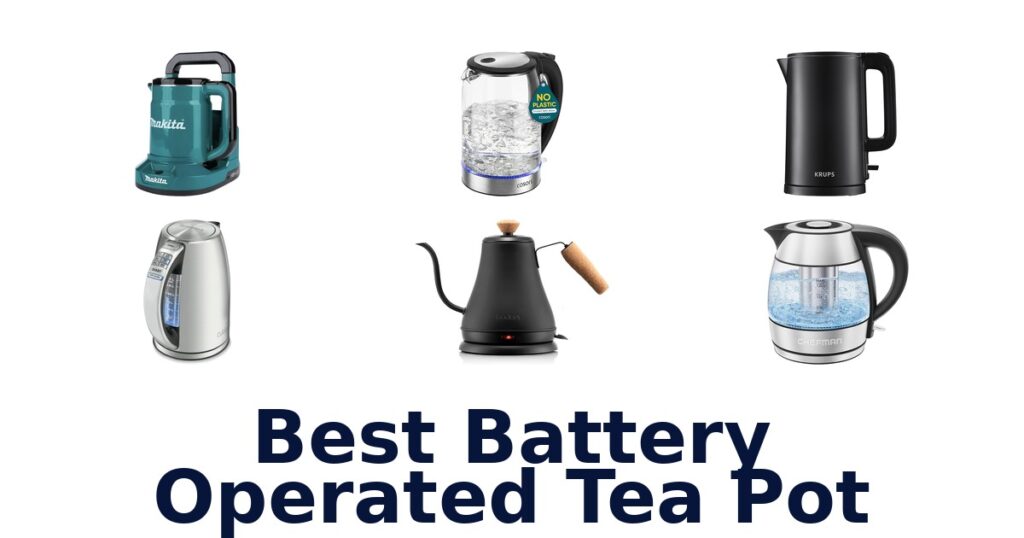 best battery operated tea pot