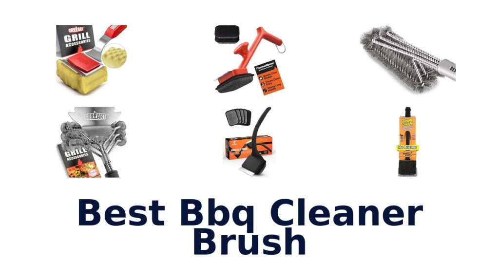 best bbq cleaner brush