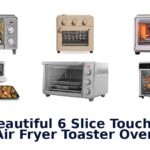 best beautiful 6 slice touchscreen air fryer toaster oven