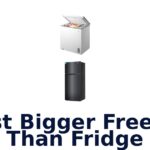 best bigger freezer than fridge