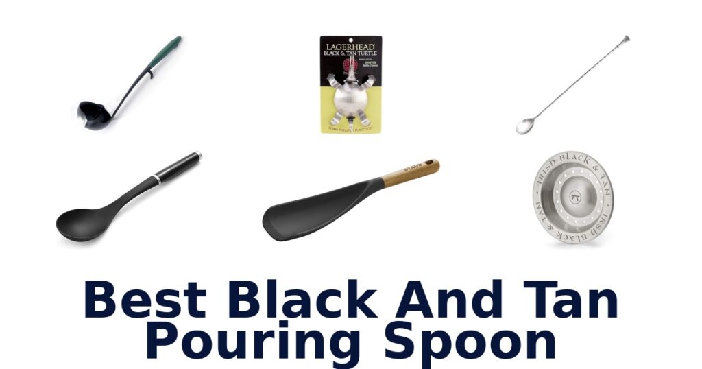 best black and tan pouring spoon