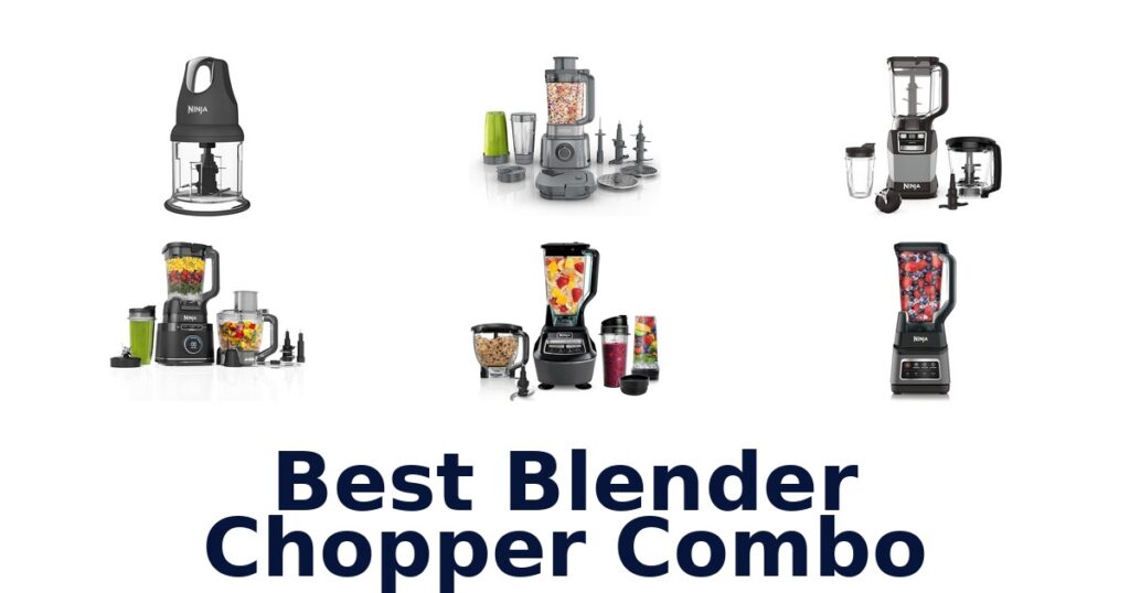best blender chopper combo