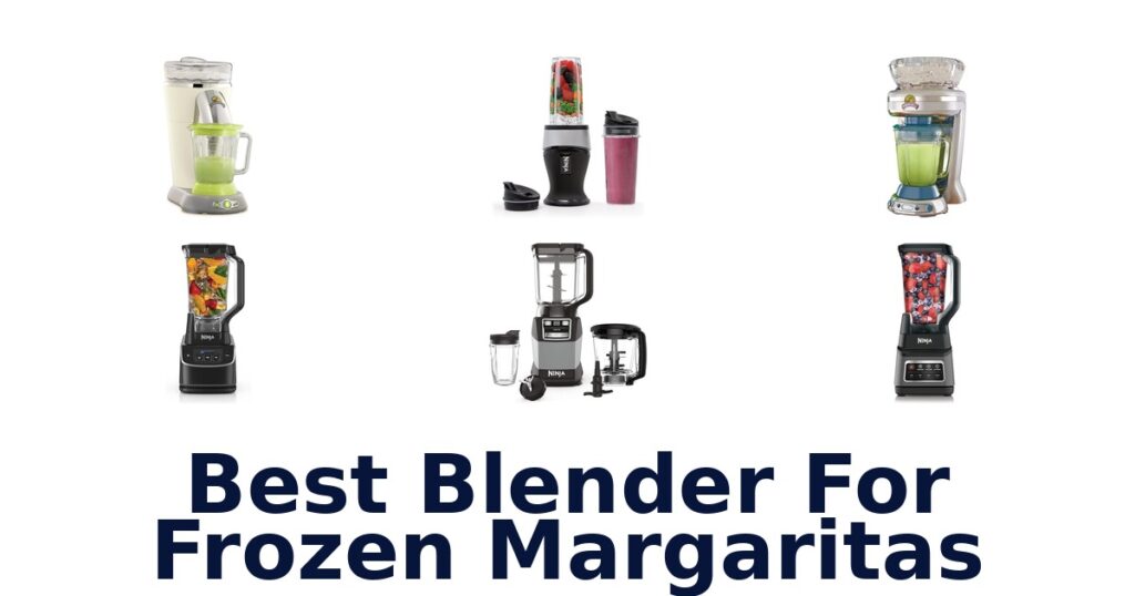 best blender for frozen margaritas