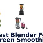 best blender for green smoothie