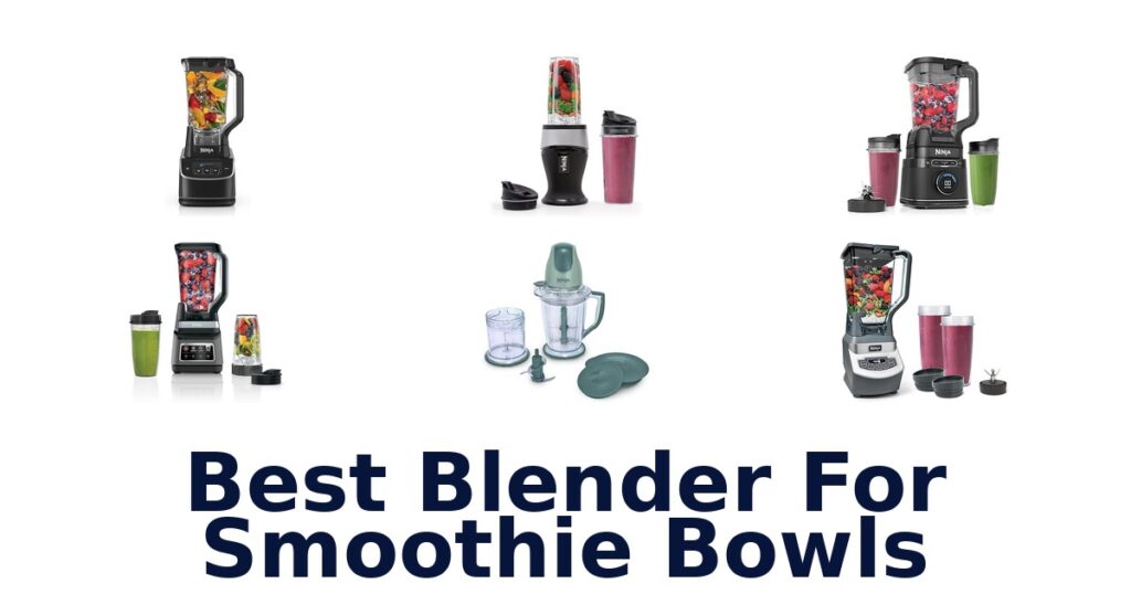 best blender for smoothie bowls