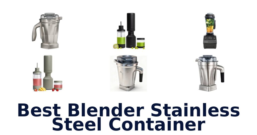 best blender stainless steel container