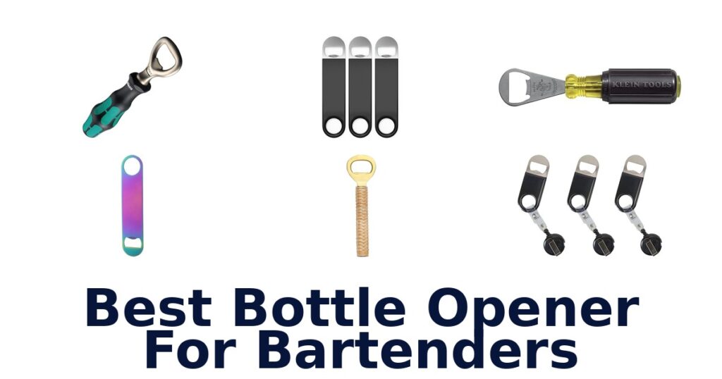 best bottle opener for bartenders