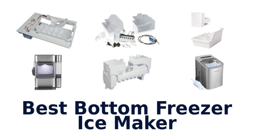 best bottom freezer ice maker