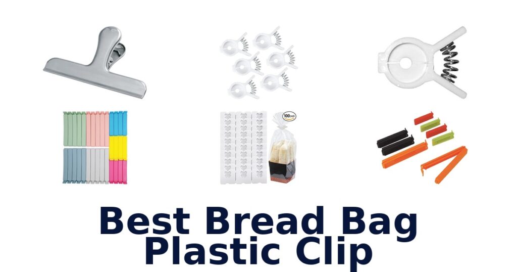 best bread bag plastic clip