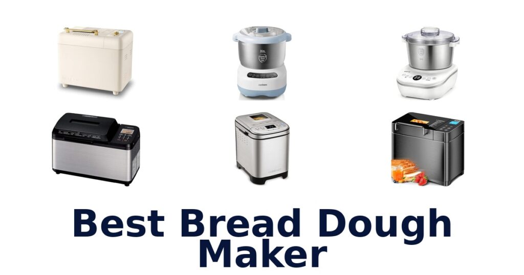 best bread dough maker