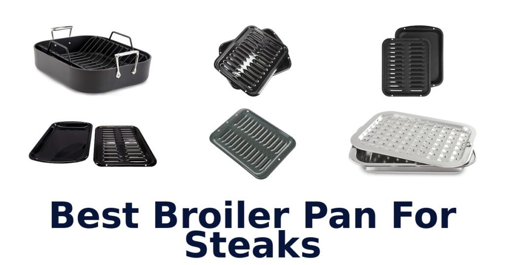 best broiler pan for steaks