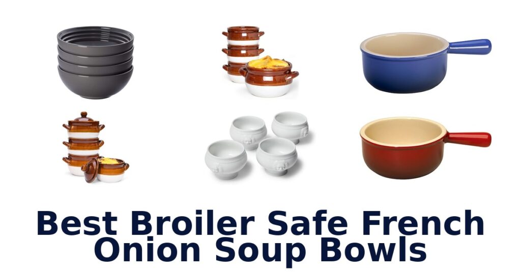 best broiler safe french onion soup bowls