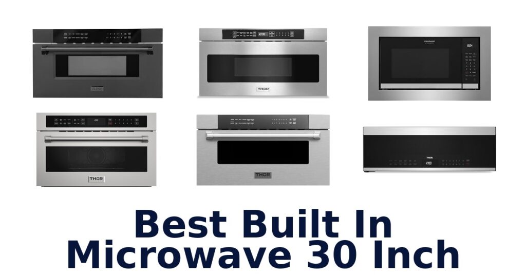 best built in microwave 30 inch