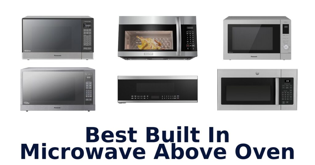 best built in microwave above oven