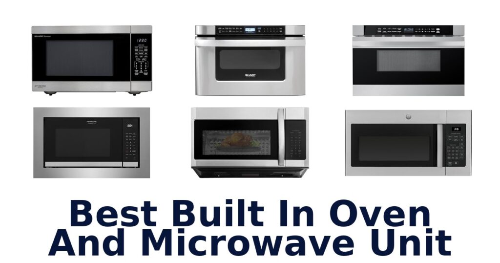 best built in oven and microwave unit