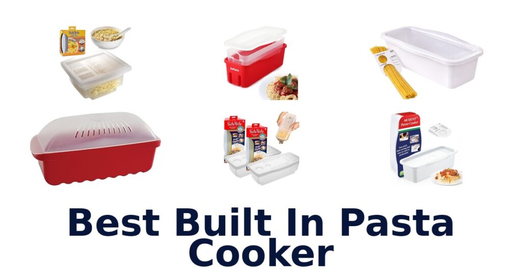 best built in pasta cooker