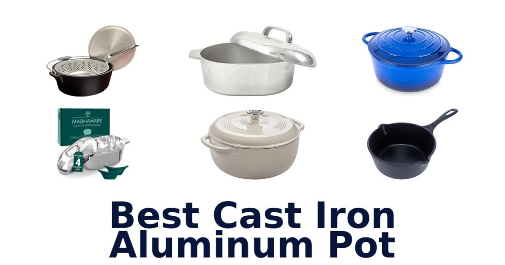 best cast iron aluminum pot
