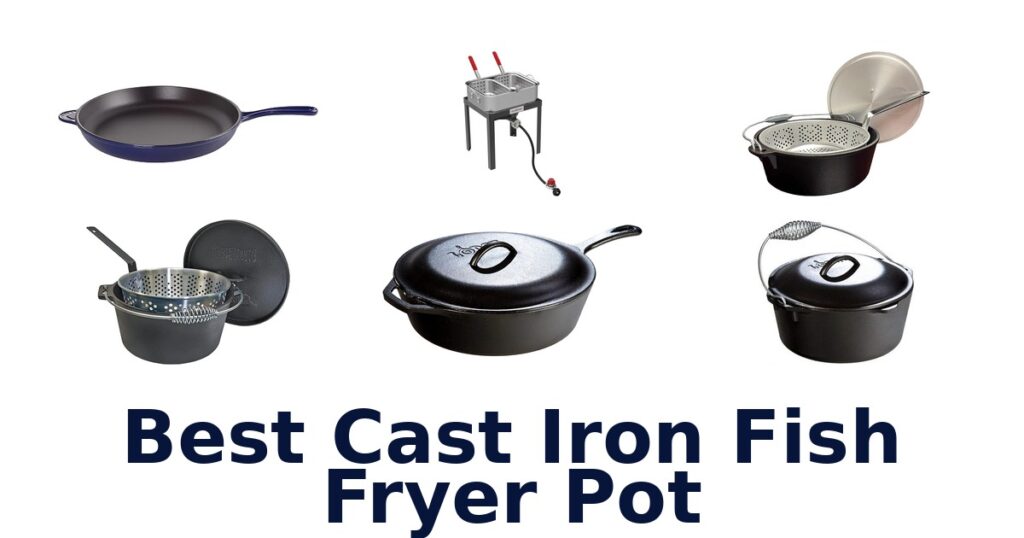 best cast iron fish fryer pot