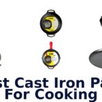 best cast iron pans for cooking