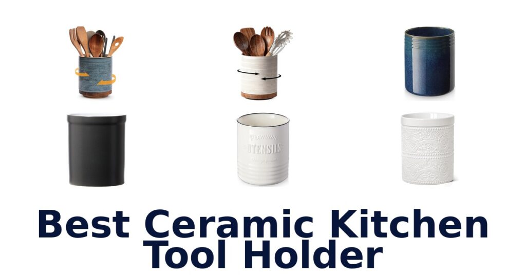 best ceramic kitchen tool holder