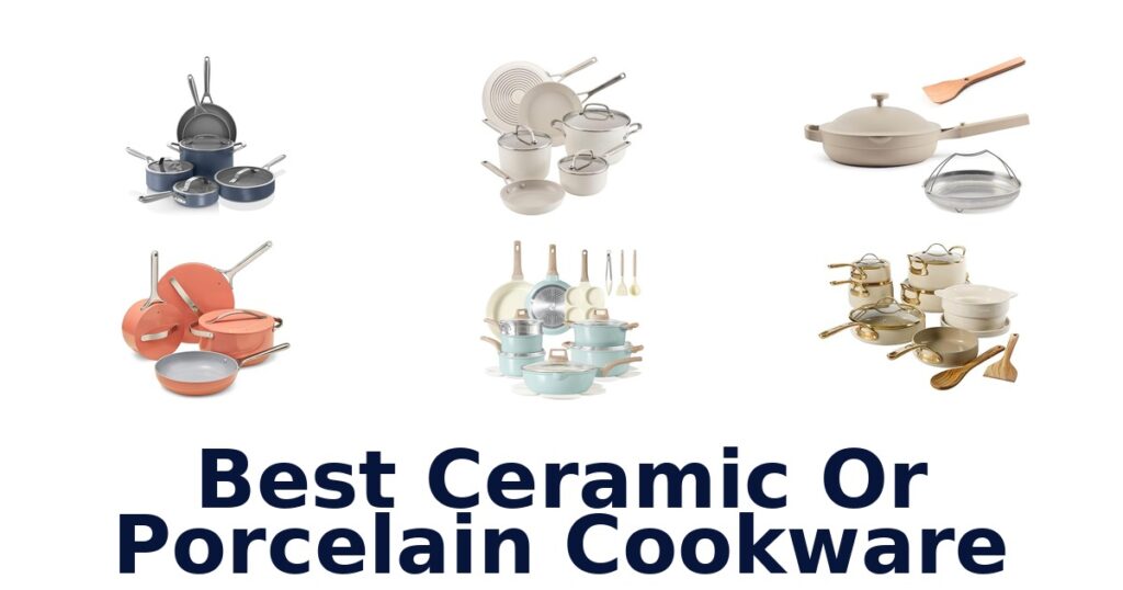 best ceramic or porcelain cookware