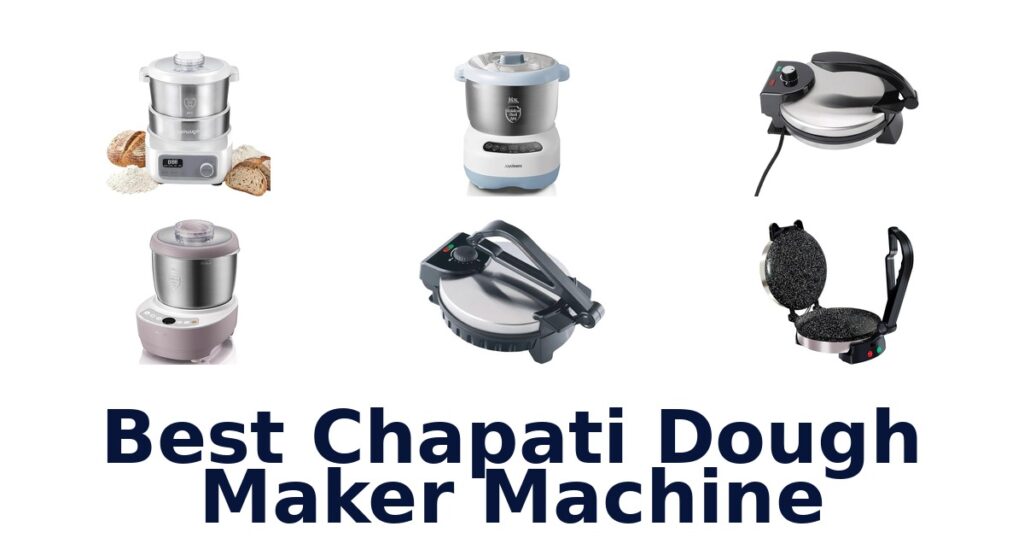 best chapati dough maker machine