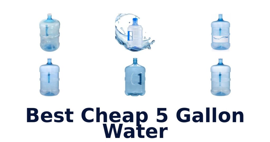 best cheap 5 gallon water